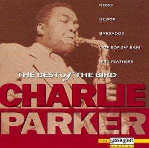 Album Charlie Parker: The Best Of The Bird