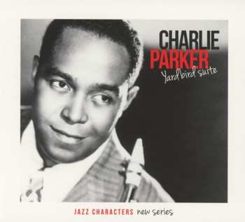 3CD Charlie Parker: Yardbird Suite
