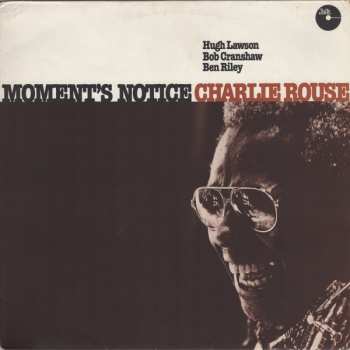 Album Charlie Rouse: Moment's Notice