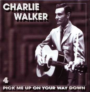 5CD/Dobozkészlet Charlie Walker: Pick Me Up On Your Way Down