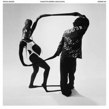 2LP Charlotte Adigéry: Topical Dancer