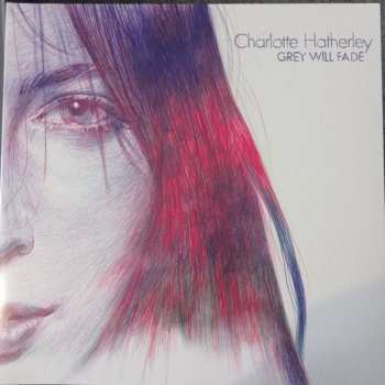 LP Charlotte Hatherley: Grey Will Fade CLR | LTD