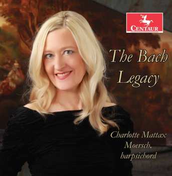 Album Charlotte Mattax: The Bach Legacy