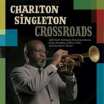 CD Charlton SIngleton: Crossroads