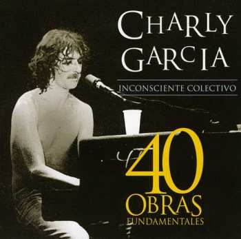Album Charly Garcia: Inconsciente Colectivo