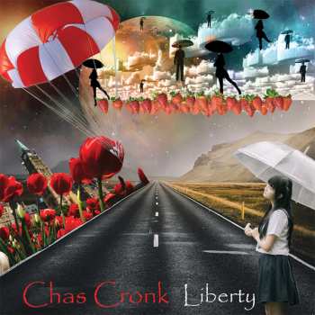 LP Chas Cronk: Liberty