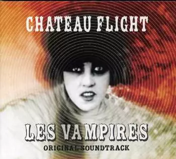 Chateau Flight: Les Vampires (Original Soundtrack)