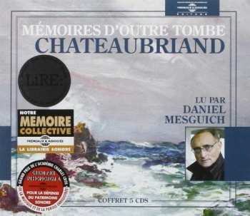 Album Chateaubriand / Mesguich,daniel: Memoires D'outre Tombe