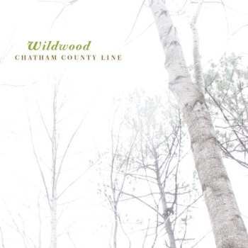 LP Chatham County Line: Wildwood