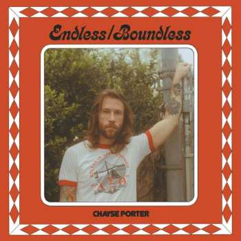LP Chayse Porter: Endless / Boundless