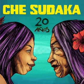 LP Che Sudaka: 20 Años