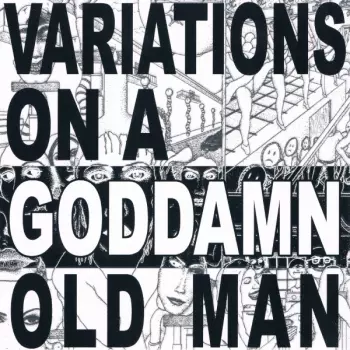 Cheer-Accident: Variations On A Goddamn Old Man