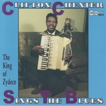 Chenier,clifton: Clifton Sings The Blues