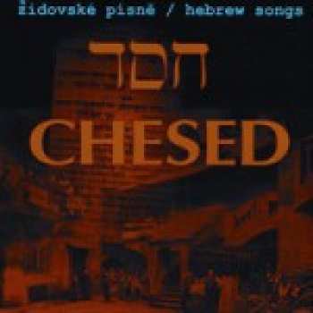 CD Chesed: Židovské Písně / Hebrew Songs