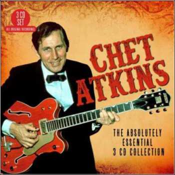 3CD Chet Atkins: The Absolutely Essential 3 CD Collection