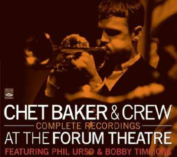 2CD Chet Baker & Crew: At The Forum Theatre: Complete Recordings DIGI