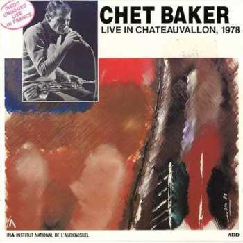 Album Chet Baker: Live In Chateauvallon, 1978