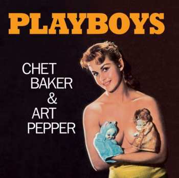 CD Chet Baker: Playboys LTD