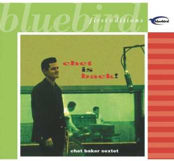 CD Chet Baker Sextet: Chet Is Back!