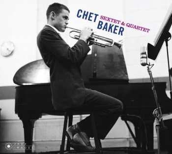CD Chet Baker: Sextet & Quartet DIGI