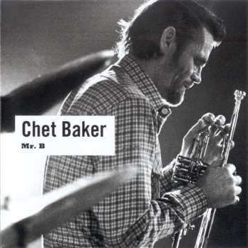 CD Chet Baker Trio: Mr. B.