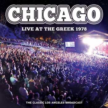 CD Chicago: Live At The Greek 1978