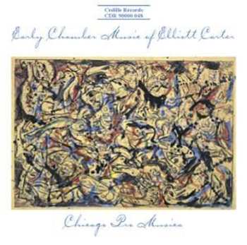 Album Chicago Pro Musica: Early Chamber Music of Elliott Carter