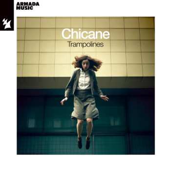 Album Chicane: Trampolines
