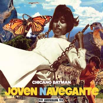 LP Chicano Batman: Joven Navegante
