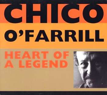 CD Chico O'Farrill: Heart Of A Legend