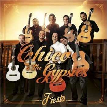 CD Chico & The Gypsies: Fiesta