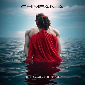 CD Chimpan A: Here Comes The Flood