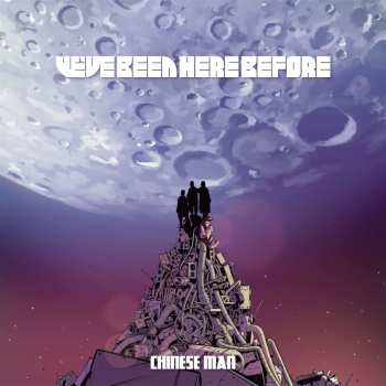 2LP Chinese Man: We've Been Here Before