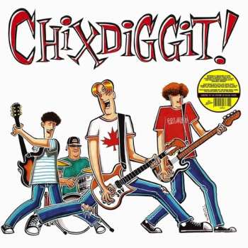 LP Chixdiggit: Chixdiggit! (yellow Vinyl)
