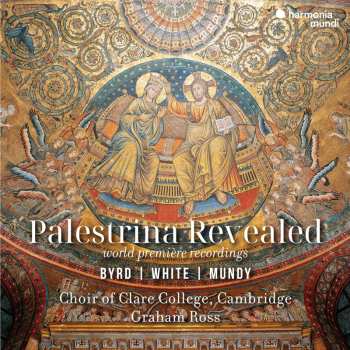 Album Choir Of Clare College...: Palestrina Revealed - Byrd, White, Mundy