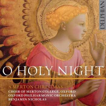 Album Oxford Philharmonic Orchestra: O Holy Night: A Merton Christmas
