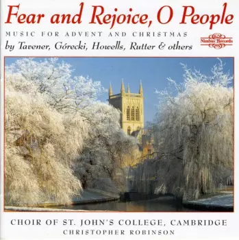 Fear And Rejoice, O People: Music For Advent And Christmas