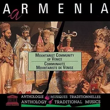 Choir of the Mekhitarist Community of San Lazzaro: Armenia: Liturgical Chants