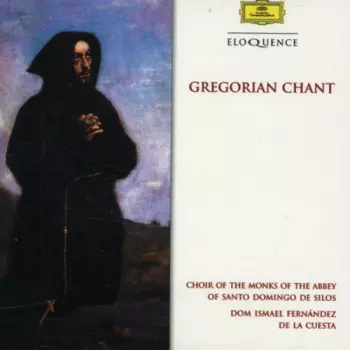 Coro De Monjes Del Monasterio De Santo Domingo De Silos: Gregorian Chant