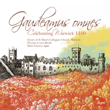 Gaudeamus Omnes (Celebrating Warwick 1100)