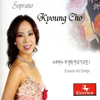 Album Cho,kyoung: Korean Art Songs