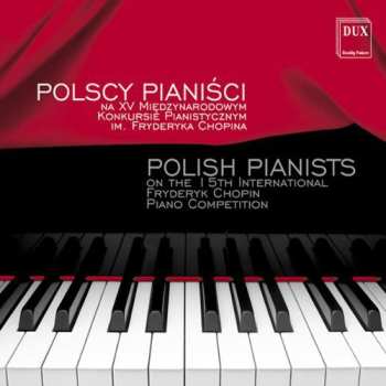 Album Chopin / Blechacz / Banasik / Kortus / Szymczak: Polish Pianists