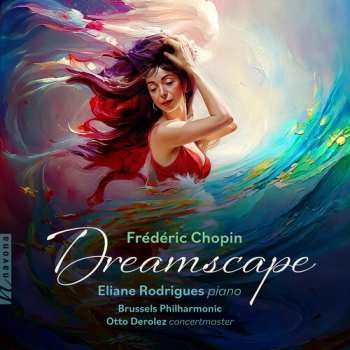 Album Chopin / Derolez / Brussels Philharmonic: Dreamscape
