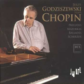Album Chopin / Godziszewski: Godziszewski Plays Chopin