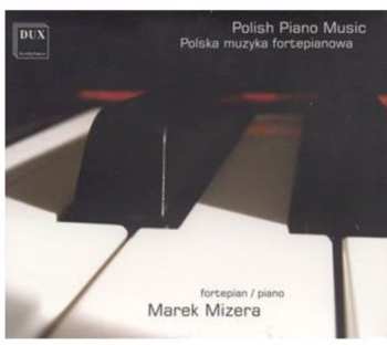 Album Chopin / Paderewski / Maciejewski / Mizera: Polish Piano Music