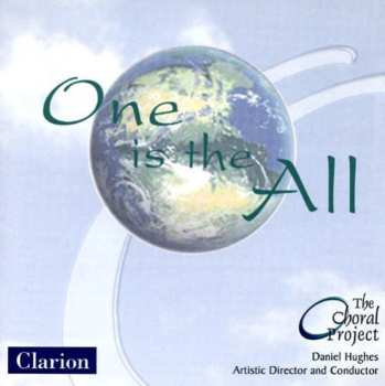 Album Choral Project / Hughes,daniel: One Is The All
