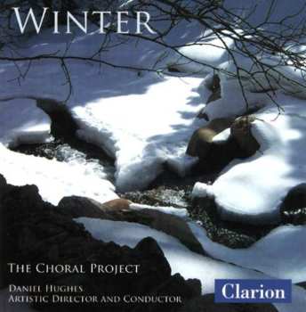 Album Choral Project / Hughes,daniel: Winter
