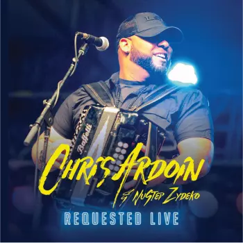 Chris Ardoin And Nustep Zydeko: Requested Live