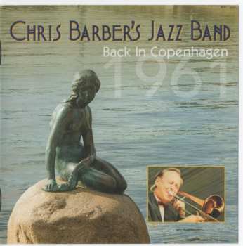 Album Chris Barber's Jazz Band: Back In Copenhagen 1961