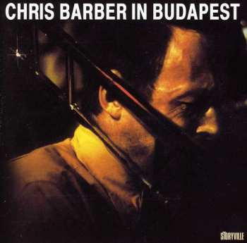 Album Chris Barber's Jazz Band: Chris Barber In Budapest